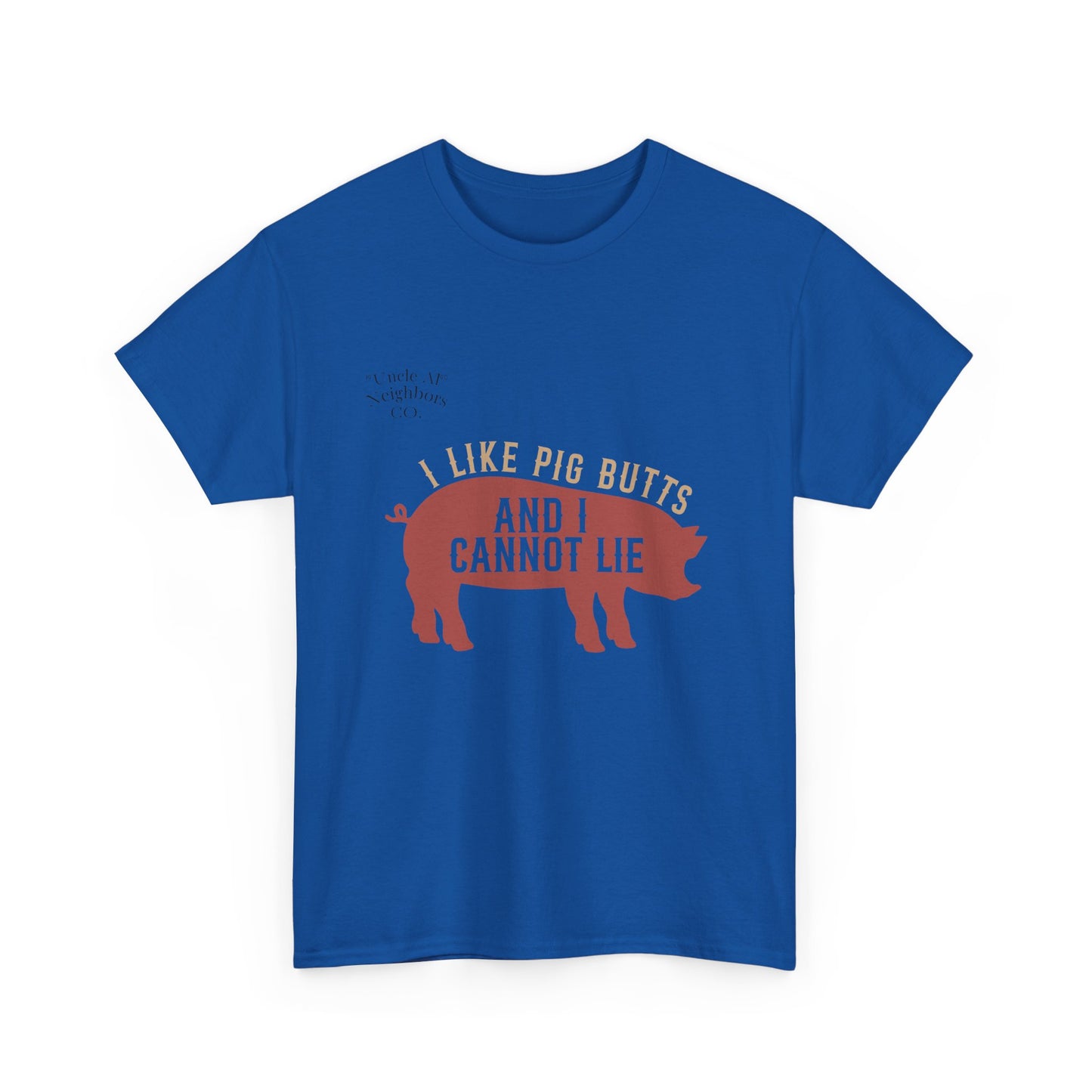Pig BBQ T-Shirt — "I Like Pig Butts and I Cannot Lie" Graphic Tee by Printify