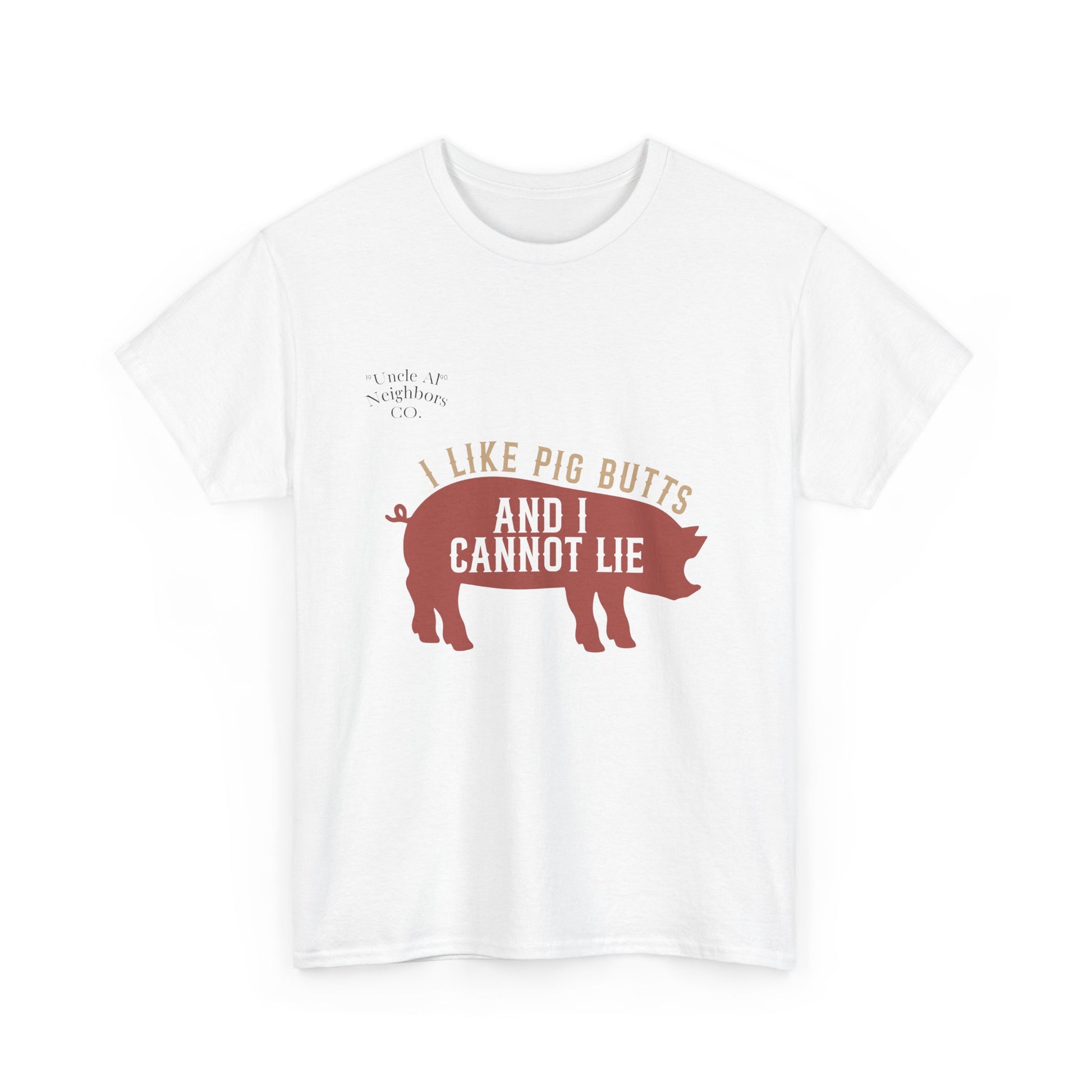 Pig BBQ T-Shirt — "I Like Pig Butts and I Cannot Lie" Graphic Tee by Printify