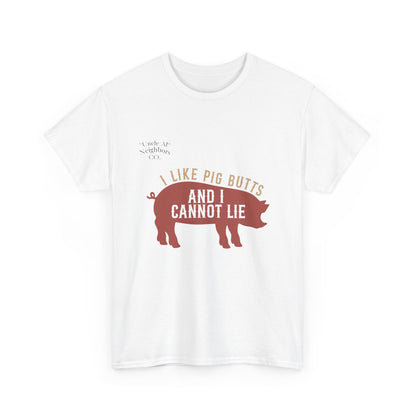 Pig BBQ T-Shirt — "I Like Pig Butts and I Cannot Lie" Graphic Tee by Printify