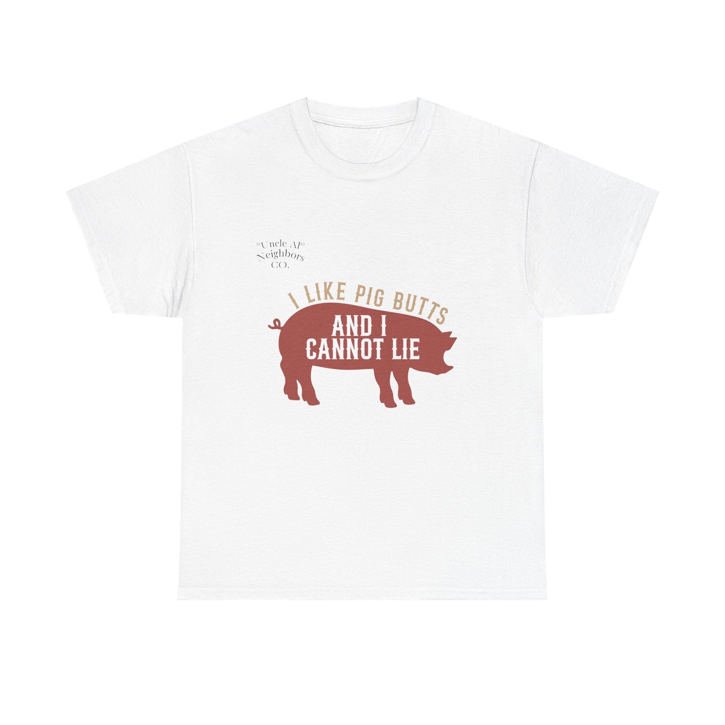 Pig BBQ T-Shirt — "I Like Pig Butts and I Cannot Lie" Graphic Tee by Printify