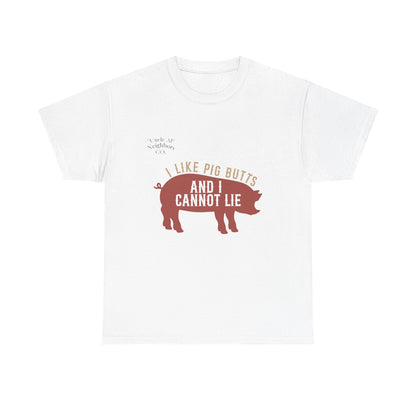 Pig BBQ T-Shirt — "I Like Pig Butts and I Cannot Lie" Graphic Tee by Printify
