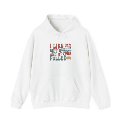 Pulled Pork BBQ Hoodie – "I Like My Butt Rubbed and My Pork Pulled" by Printify