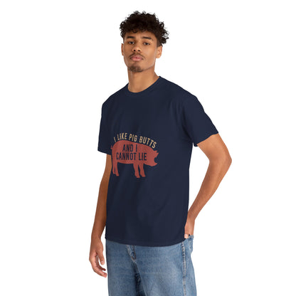 Pig BBQ T-Shirt — "I Like Pig Butts and I Cannot Lie" Graphic Tee by Printify