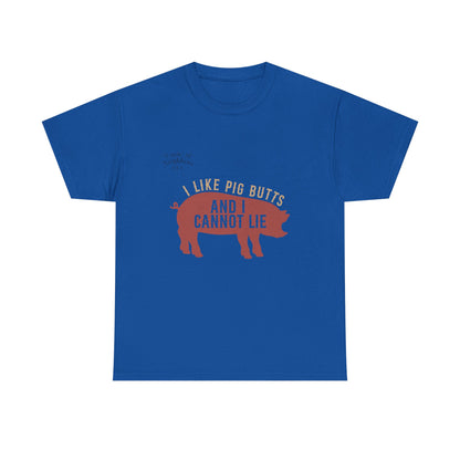 Pig BBQ T-Shirt — "I Like Pig Butts and I Cannot Lie" Graphic Tee by Printify