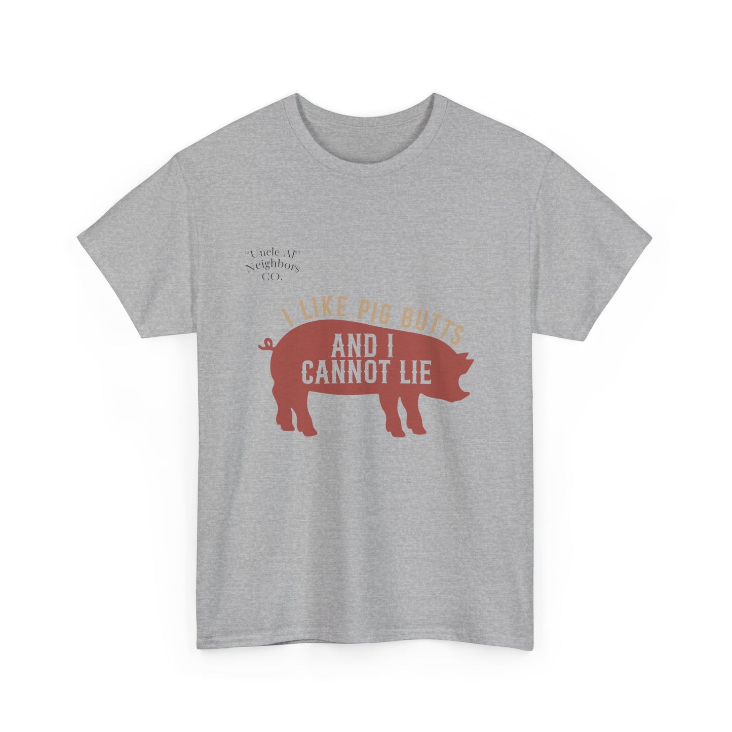 Pig BBQ T-Shirt — "I Like Pig Butts and I Cannot Lie" Graphic Tee by Printify