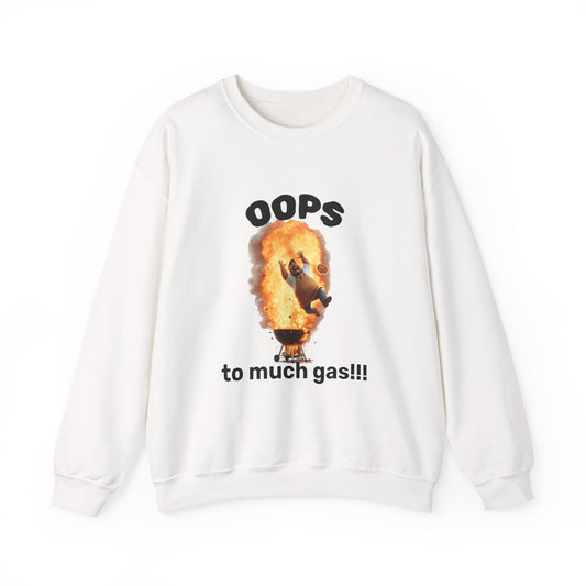 Funny 'Oops Too Much Gas!!!' Crewneck Sweatshirt — Novelty Graphic Pullover by Printify