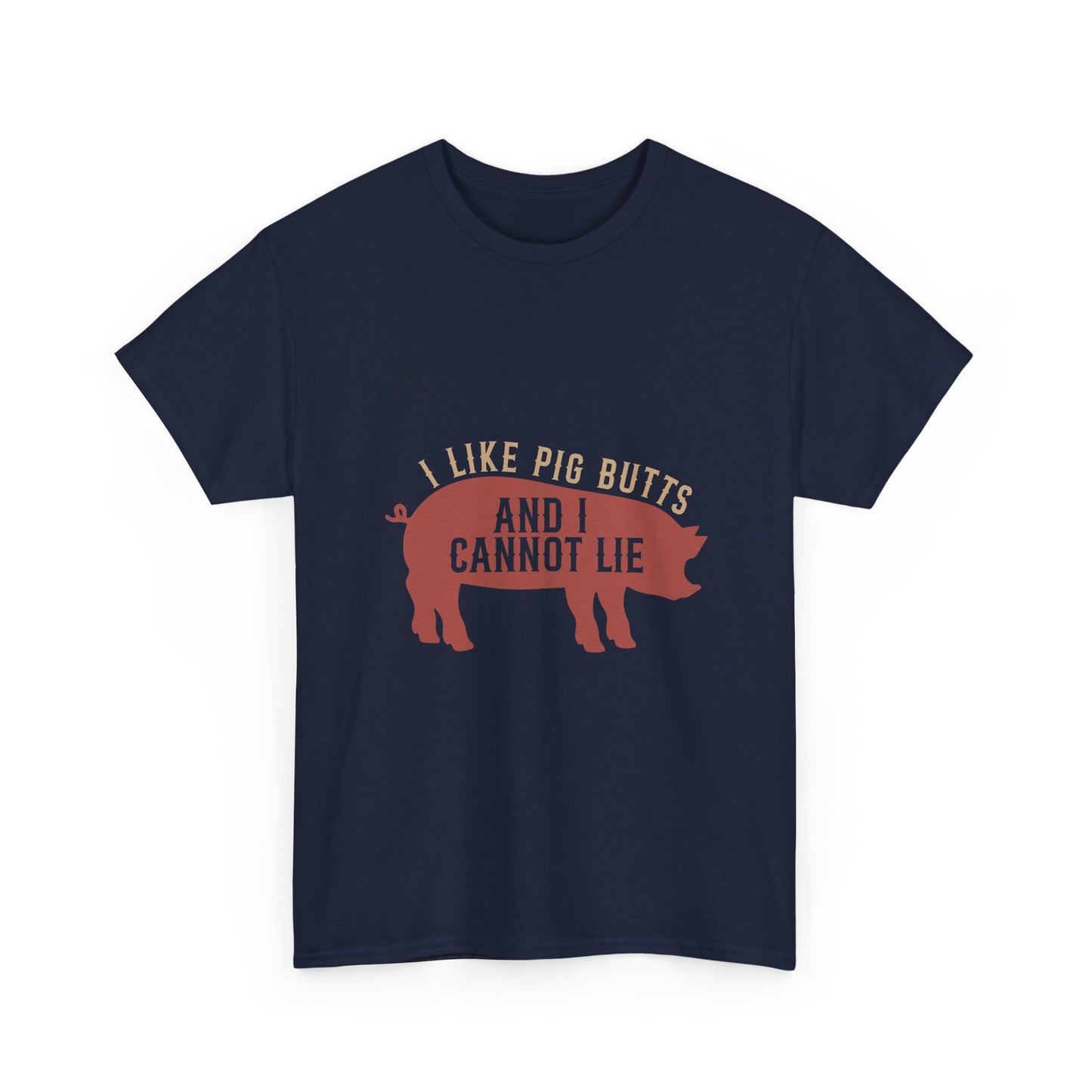Pig BBQ T-Shirt — "I Like Pig Butts and I Cannot Lie" Graphic Tee by Printify