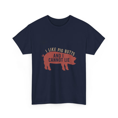Pig BBQ T-Shirt — "I Like Pig Butts and I Cannot Lie" Graphic Tee by Printify
