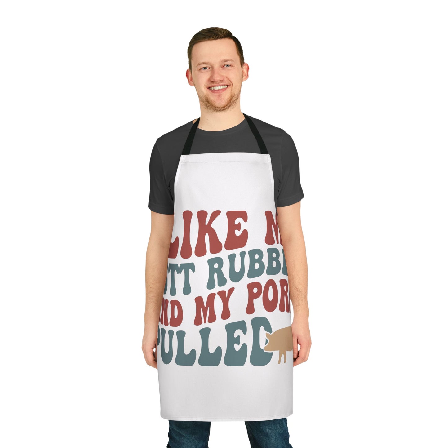 Apron - "I like my Butt Rubbed and my Pork Pulled" BBQ Grilling Apron by Printify