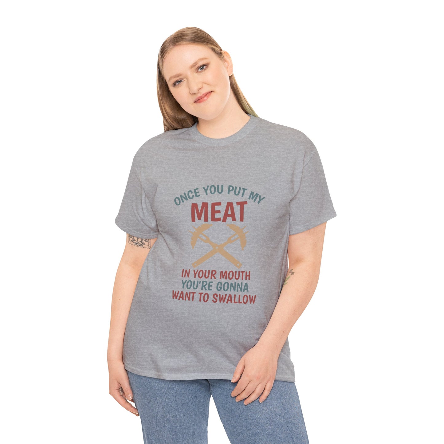 BBQ Grill T-Shirt — "Once You Put My Meat In Your Mouth" Funny Barbecue Tee by Printify