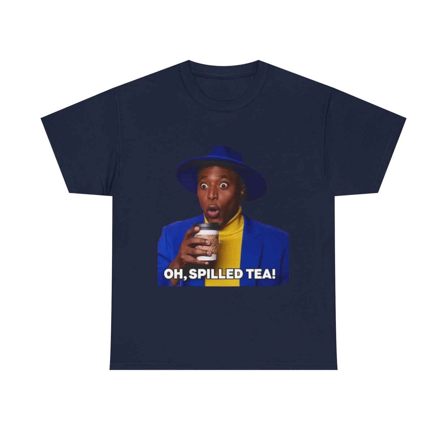 Unisex Heavy Cotton Tee Oh Spilled Tea