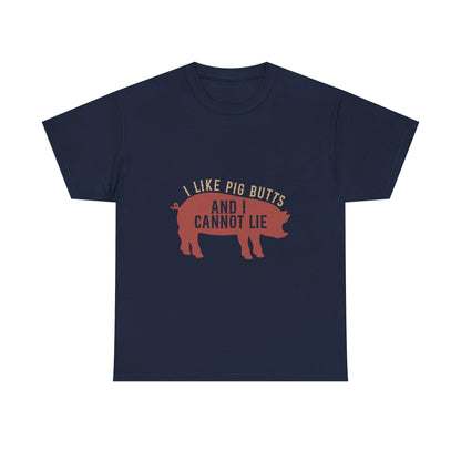 Pig BBQ T-Shirt — "I Like Pig Butts and I Cannot Lie" Graphic Tee by Printify